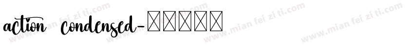 action condensed字体转换